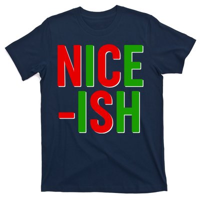 Funny Christmas Nice-ish T-Shirt