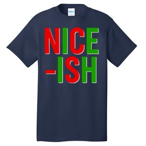 Funny Christmas Nice-ish Tall T-Shirt