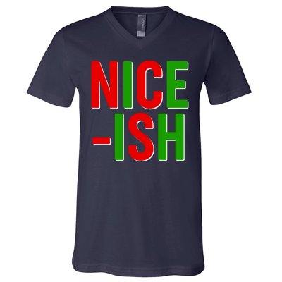 Funny Christmas Nice-ish V-Neck T-Shirt