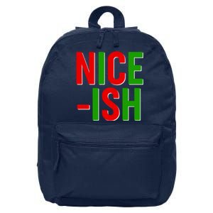 Funny Christmas Nice-ish 16 in Basic Backpack