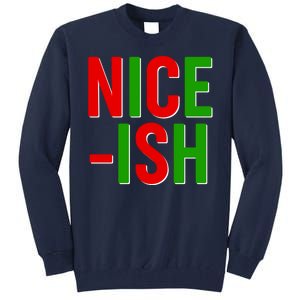 Funny Christmas Nice-ish Tall Sweatshirt