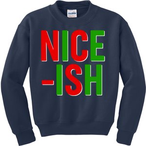 Funny Christmas Nice-ish Kids Sweatshirt