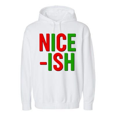 Funny Christmas Nice-ish Garment-Dyed Fleece Hoodie