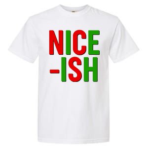 Funny Christmas Nice-ish Garment-Dyed Heavyweight T-Shirt