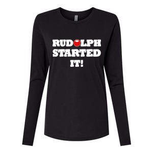 Funny Christmas Rudolph Started It Womens Cotton Relaxed Long Sleeve T-Shirt