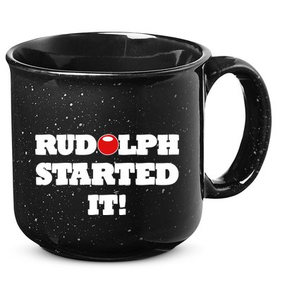 Funny Christmas Rudolph Started It 15oz Campfire Ceramic Mug