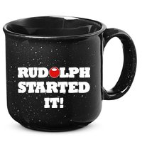 Funny Christmas Rudolph Started It 15oz Campfire Ceramic Mug