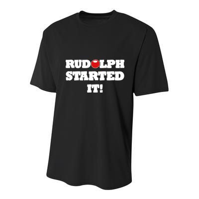 Funny Christmas Rudolph Started It Youth Performance Sprint T-Shirt