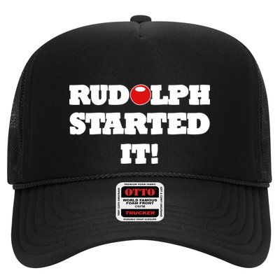 Funny Christmas Rudolph Started It Trucker Hat
