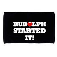 Funny Christmas Rudolph Started It Microfiber Hand Towel