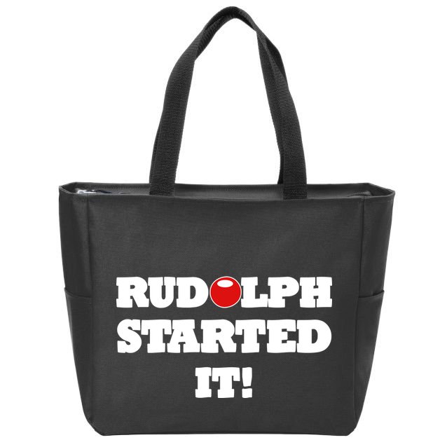 Funny Christmas Rudolph Started It Zip Tote Bag