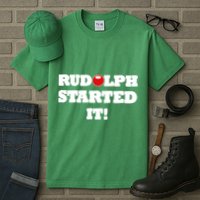 Funny Christmas Rudolph Started It Tall T-Shirt