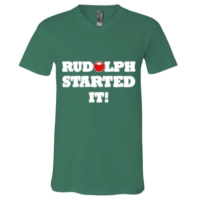 Funny Christmas Rudolph Started It V-Neck T-Shirt