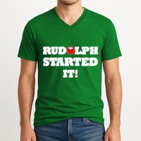 Funny Christmas Rudolph Started It V-Neck T-Shirt