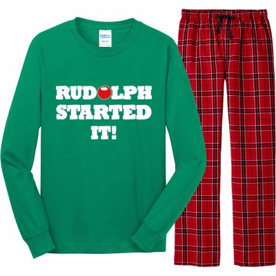 Funny Christmas Rudolph Started It Long Sleeve Pajama Set