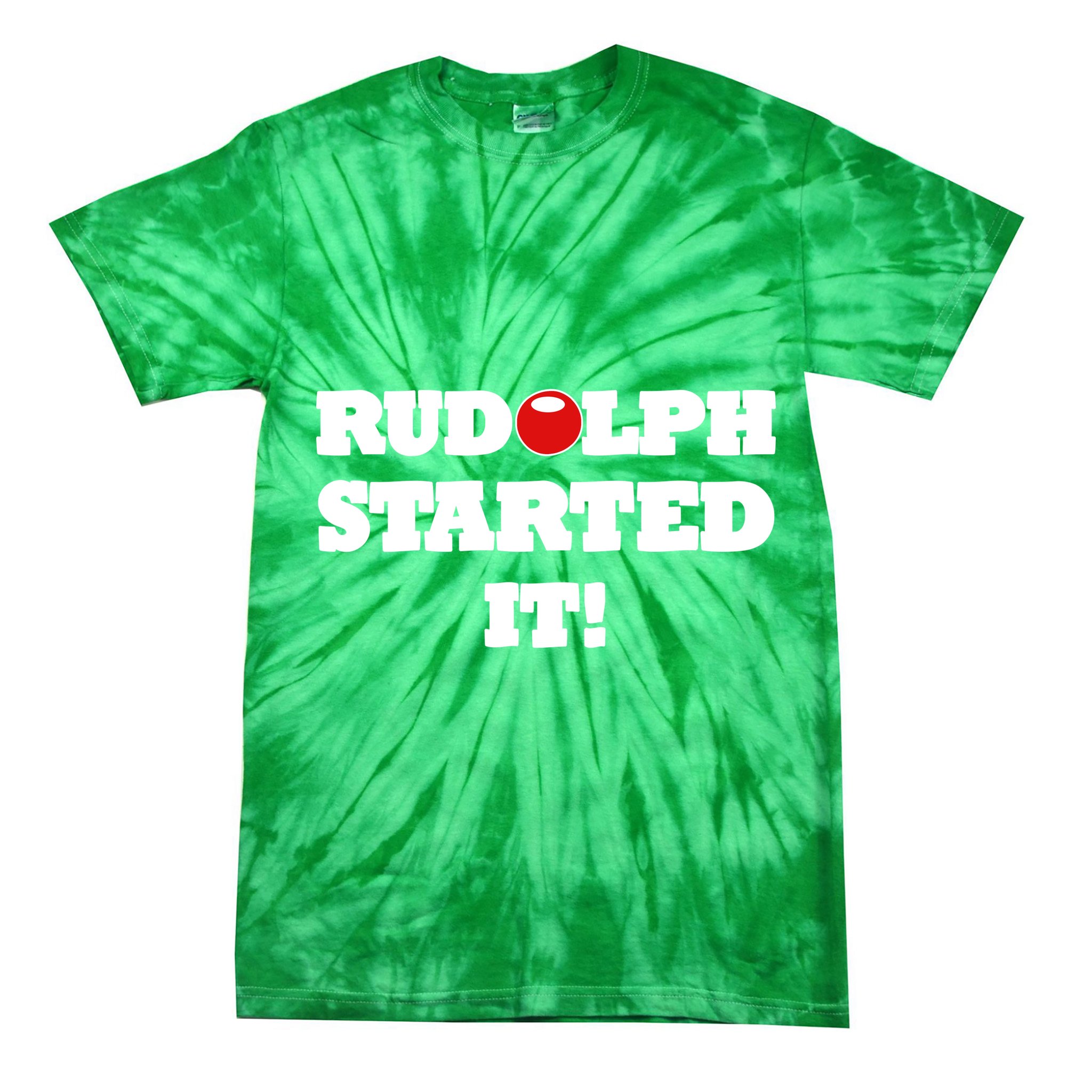 Funny Christmas Rudolph Started It Tie-Dye T-Shirt