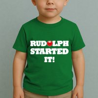 Funny Christmas Rudolph Started It Toddler T-Shirt