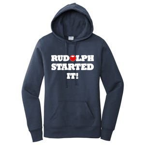 Funny Christmas Rudolph Started It Women's Pullover Hoodie