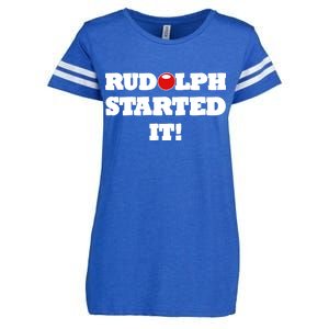 Funny Christmas Rudolph Started It Enza Ladies Jersey Football T-Shirt