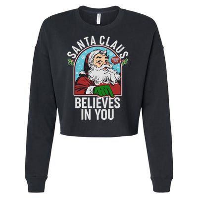 Funny Christmas Vintage Santa Claus Believe In You Cropped Pullover Crew