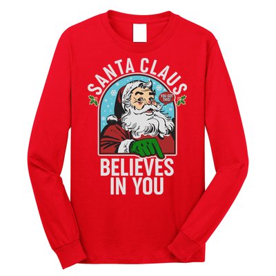 Funny Christmas Vintage Santa Claus Believe In You Long Sleeve Shirt