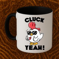 Funny Cluck Yeah! Cool Chicken Mug