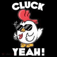 Funny Cluck Yeah! Cool Chicken Poster