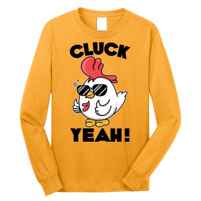 Funny Cluck Yeah! Cool Chicken Long Sleeve Shirt