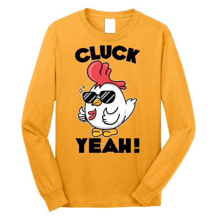 Funny Cluck Yeah! Cool Chicken Long Sleeve Shirt
