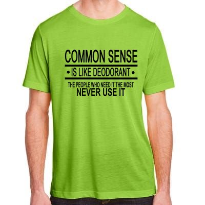 Funny Common Sense Sarcastic Meme Adult ChromaSoft Performance T-Shirt