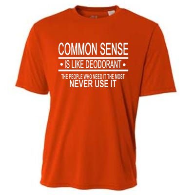 Funny Common Sense Sarcastic Meme Cooling Performance Crew T-Shirt