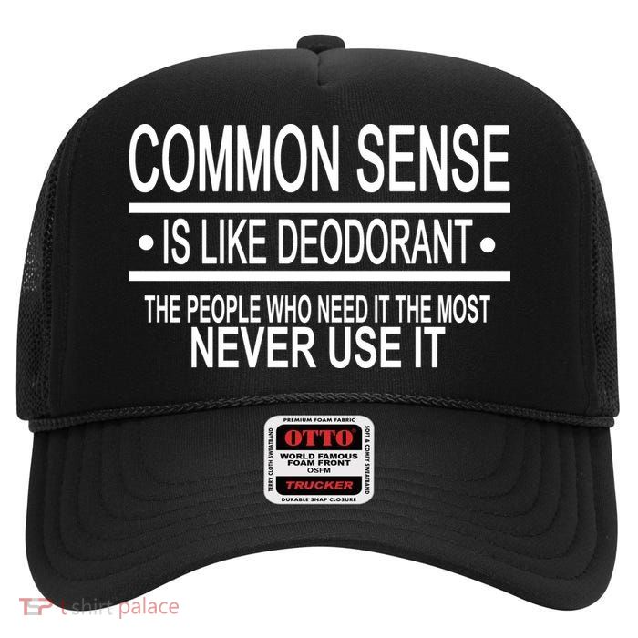 Funny Common Sense Sarcastic Meme High Crown Mesh Back Trucker Hat