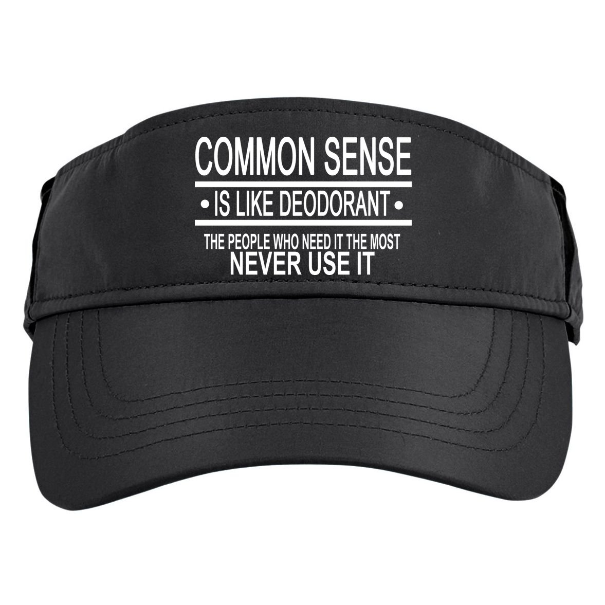 Funny Common Sense Sarcastic Meme Adult Drive Performance Visor