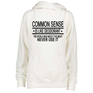 Funny Common Sense Sarcastic Meme Womens Funnel Neck Pullover Hood