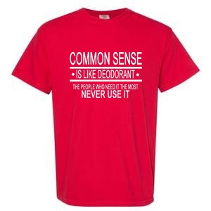 Funny Common Sense Sarcastic Meme Garment-Dyed Heavyweight T-Shirt