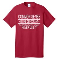 Funny Common Sense Sarcastic Meme Tall T-Shirt