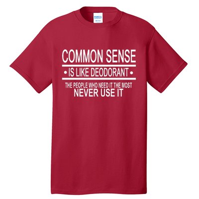 Funny Common Sense Sarcastic Meme Tall T-Shirt