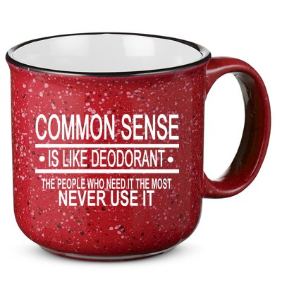 Funny Common Sense Sarcastic Meme 15oz Campfire Ceramic Mug