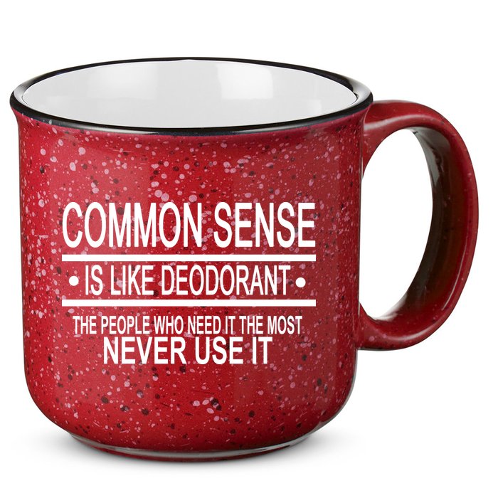 Funny Common Sense Sarcastic Meme 15oz Campfire Ceramic Mug