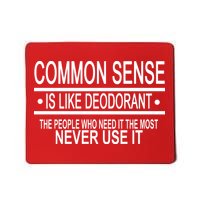 Funny Common Sense Sarcastic Meme Mousepad