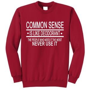 Funny Common Sense Sarcastic Meme Tall Sweatshirt