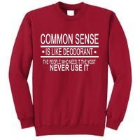 Funny Common Sense Sarcastic Meme Tall Sweatshirt