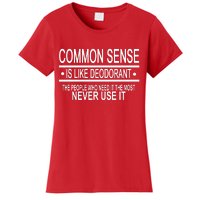 Funny Common Sense Sarcastic Meme Women's T-Shirt