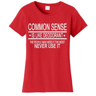 Funny Common Sense Sarcastic Meme Women's T-Shirt