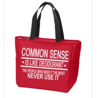 Funny Common Sense Sarcastic Meme Zip Tote Bag