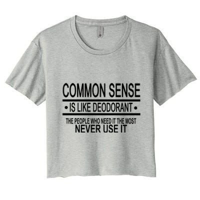 Funny Common Sense Sarcastic Meme Women's Crop Top Tee