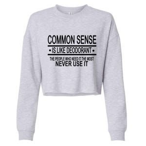 Funny Common Sense Sarcastic Meme Cropped Pullover Crew