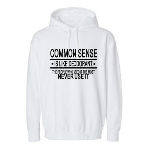 Funny Common Sense Sarcastic Meme Garment-Dyed Fleece Hoodie