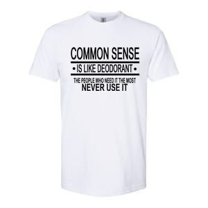 Funny Common Sense Sarcastic Meme Softstyle CVC T-Shirt