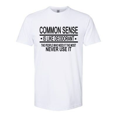 Funny Common Sense Sarcastic Meme Softstyle® CVC T-Shirt